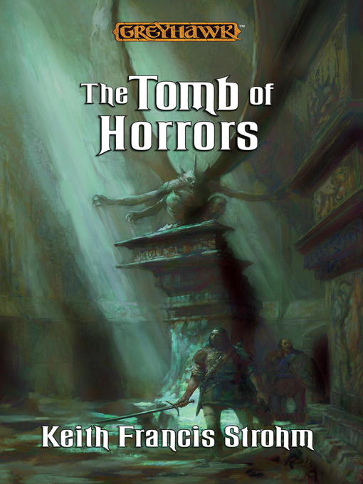 Title details for Tomb of Horrors by Keith Francis Strohm - Available